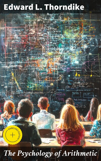 The Psychology of Arithmetic, Edward L. Thorndike