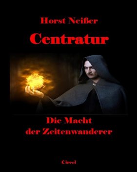 Centratur II: Die Macht der Zeitenwanderer, Horst Neisser