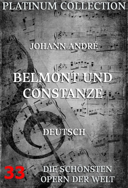 Belmont und Constanze, Christoph Friedrich Bretzner, Johann André