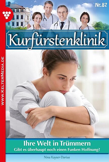 Kurfürstenklinik 87 – Arztroman, Nina Kayser-Darius