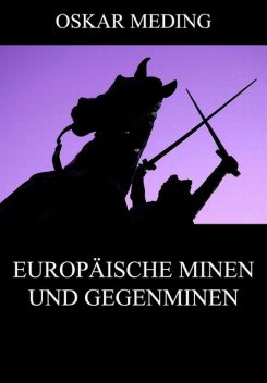 Europäische Minen und Gegenminen, Oskar Meding