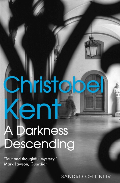 A Darkness Descending, Christobel Kent