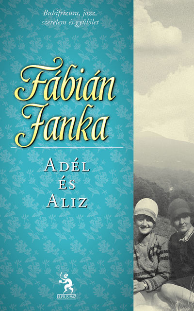 Adél és Aliz, Fábián Janka