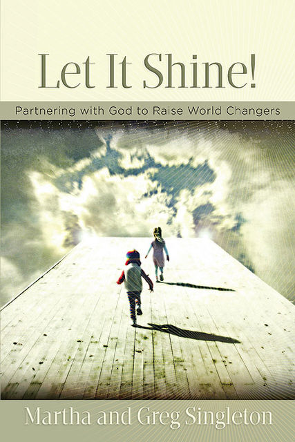 Let It Shine!, Greg Singleton, Martha Singleton