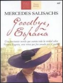 Goodbye, España, Mercedes Salisachs