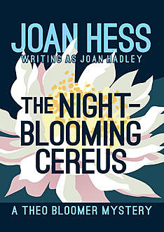 The Night-Blooming Cereus, Joan Hess