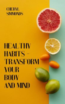 Healthy Habits, Cheryl Simmonds