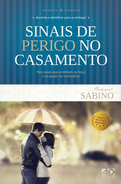 Sinais de perigo no casamento, Nataniel Sabino