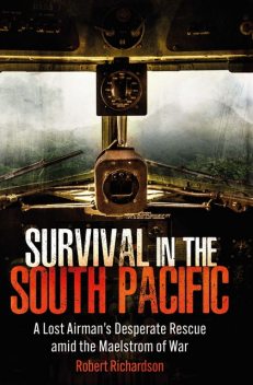 Survival in the South Pacific, Robert Richardson