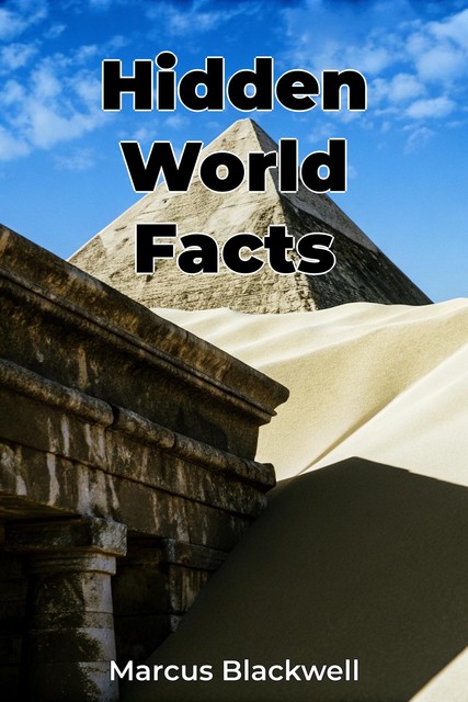 Hidden World Facts, Marcus Blackwell