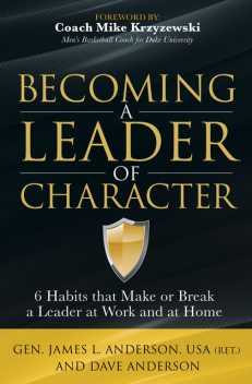 Becoming a Leader of Character, Dave Anderson, James Anderson