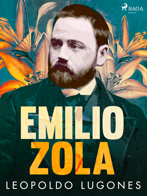 Emilio Zola, Leopoldo Lugones