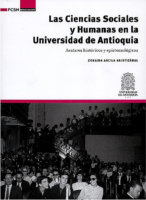 Las Ciencias Sociales y Humanas en la Universidad de Antioquia, Zoraida Arcila Aristizábal