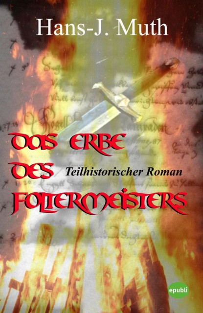 Das Erbe des Foltermeisters, Hans J. Muth