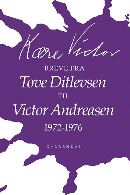 Kære Victor, Tove Ditlevsen, Victor Andreasen