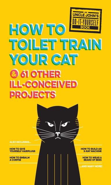 Uncle John's How to Toilet Train Your Cat, Portable Press