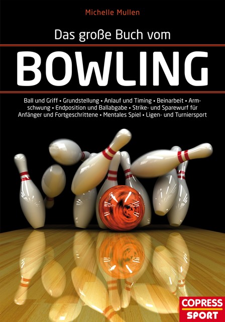 Das große Buch vom Bowling, Michelle Mullen