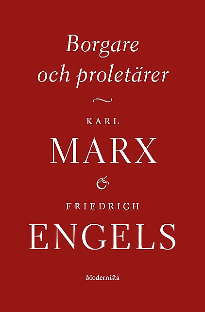 Borgare och proletärer, Friedrich Engels, Karl Marx