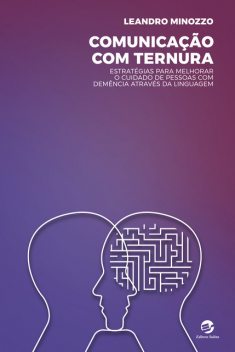 Comunicação com ternura, Leandro Minozzo