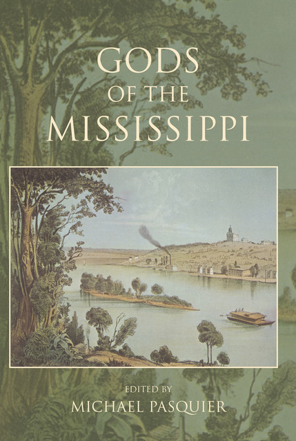 Gods of the Mississippi, Michael Pasquier