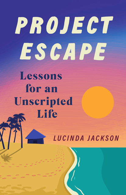 Project Escape, Lucinda Jackson
