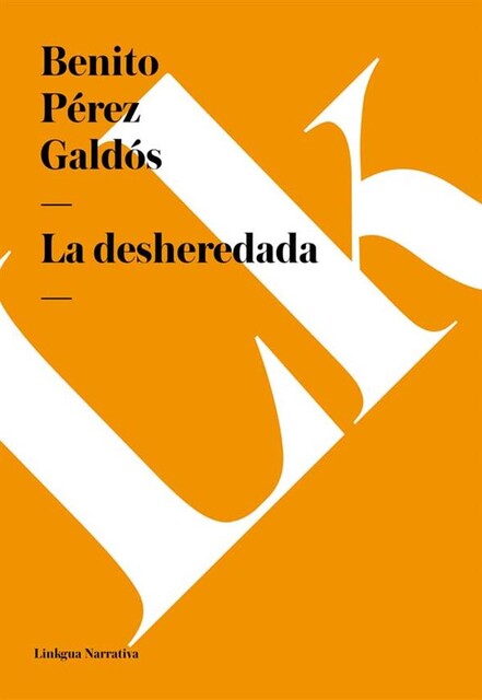 La desheredada, Pérez Galdós