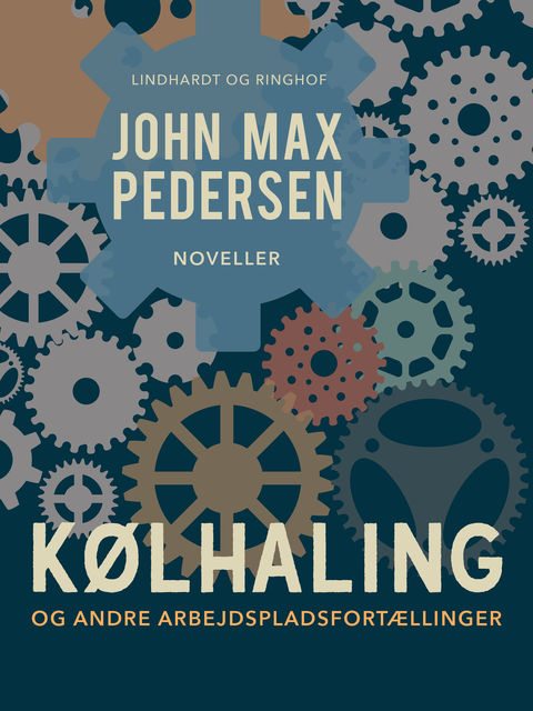 Kølhaling – og andre arbejdspladsfortællinger, John Max Pedersen