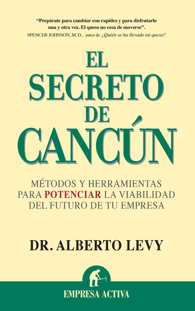 El secreto de Cancún, Alberto Levy