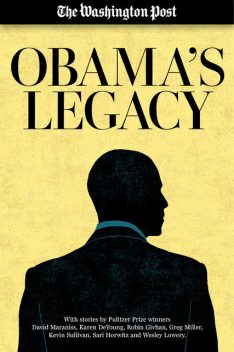 Obama's Legacy, The Washington Post