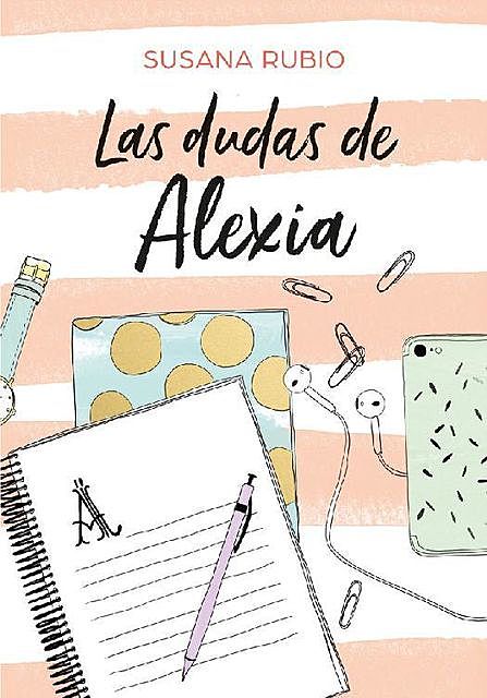 Alexia 2. Las dudas de Alexia, Susana Rubio