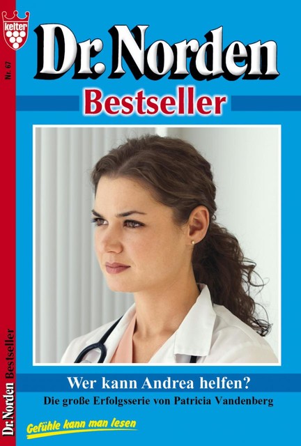 Dr. Norden Bestseller 67 – Arztroman, Patricia Vandenberg