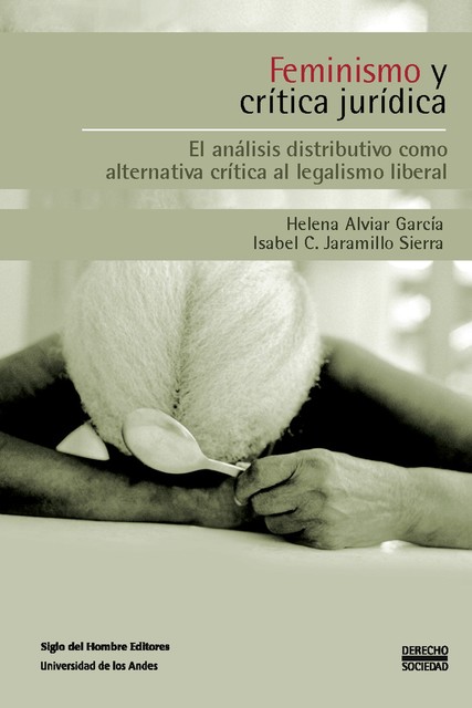 Feminismo y crítica jurídica, Isabel Cristina Jaramillo Sierra, Helena Alviar García