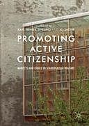 Promoting Active Citizenship: Markets and Choice in Scandinavian Welfare, Jo Saglie, Karl Henrik Sivesind