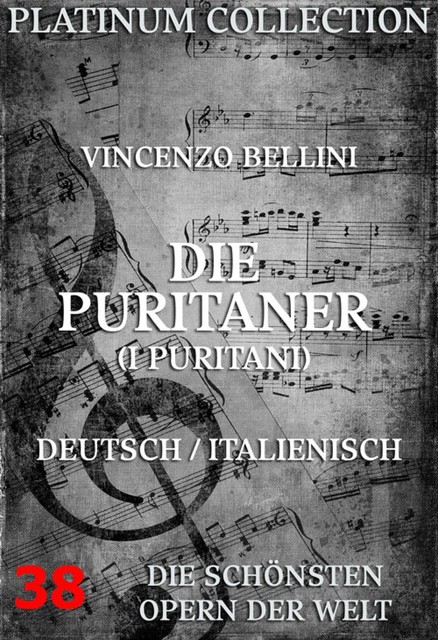 Die Puritaner (I Puritani), Vincenzo Bellini, Carlo Graf Pepoli