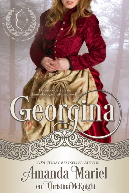 Georgina – De erecode van de damesboogschutters, boek 2, Amanda Mariel