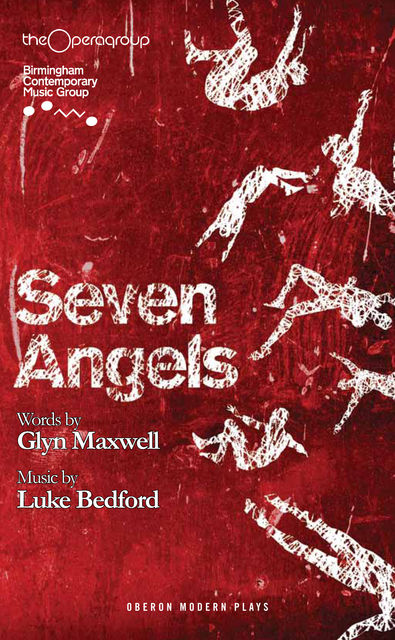 Seven Angels, Glyn Maxwell