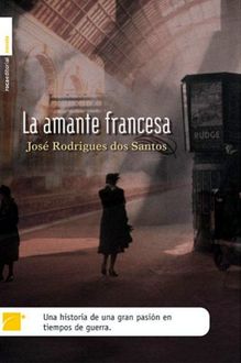 La Amante Francesa, José Rodrigues Dos Santos
