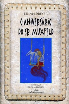 O Aniversário do Sr. Muxfeld, Lilian Dreyer