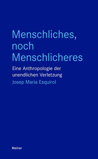 Menschliches, noch Menschlicheres, Josep Maria Esquirol