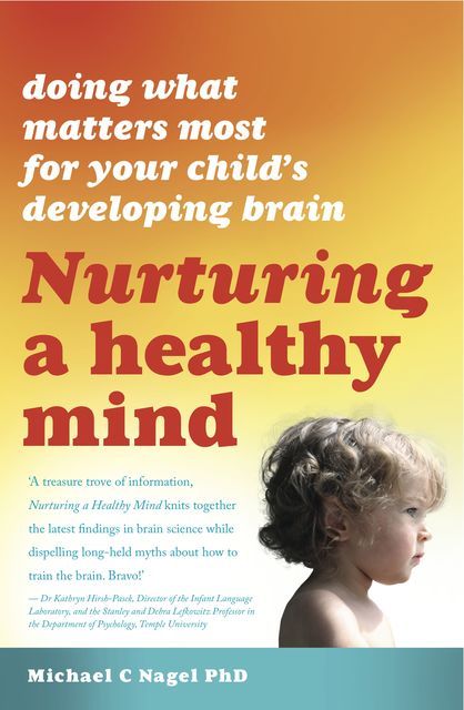 Nurturing A Healthy Mind, Michael C. Nagel
