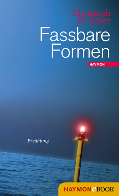 Fassbare Formen, Christoph W. Bauer