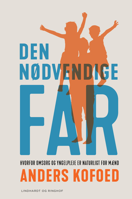 Den nødvendige far, Anders Kofoed