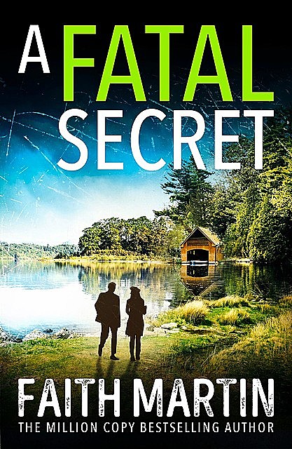 A Fatal Secret, Faith Martin