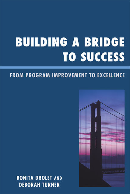 Building a Bridge to Success, Deborah Turner, Bonita M. Drolet