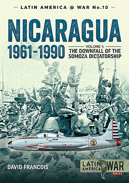 Nicaragua, 1961–1990. Volume 1, David Francois