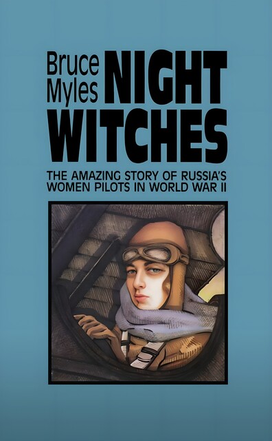 Night Witches, Bruce Myles