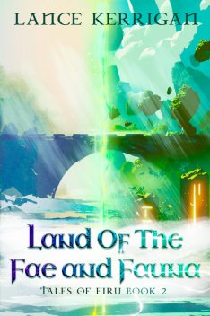 Land of the Fae and Fauna, Lance Kerrigan