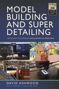 Model Building and Super Detailing, David Ashwood