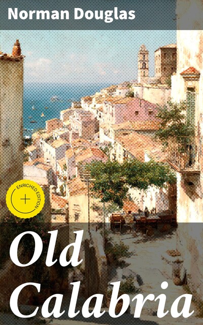 Old Calabria, Norman Douglas