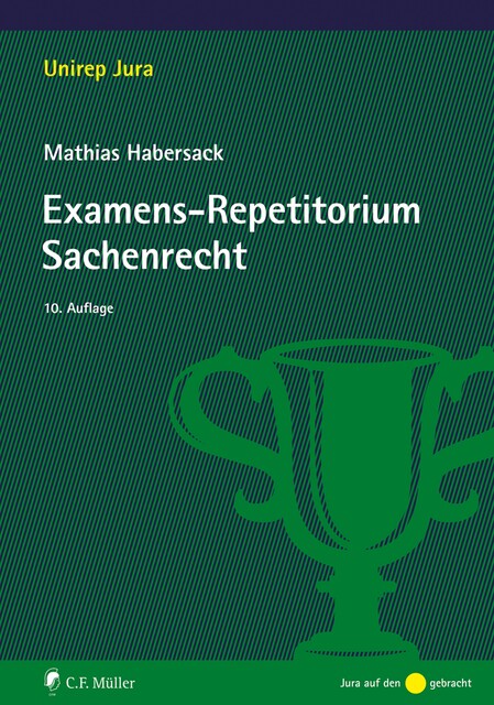 Examens-Repetitorium Sachenrecht, Mathias Habersack